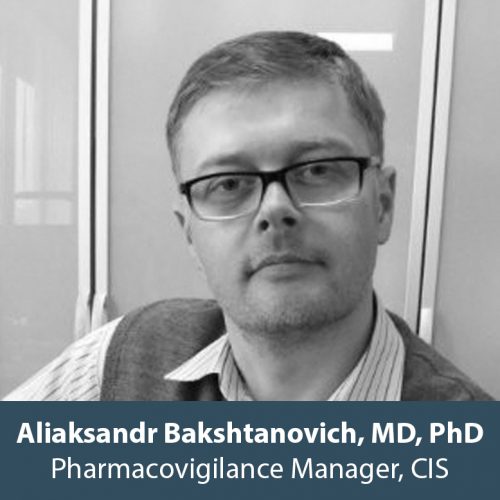 Aliaksandr Bakshtanovich, MD, PhD, Pharmacovigilance Manager, CIS